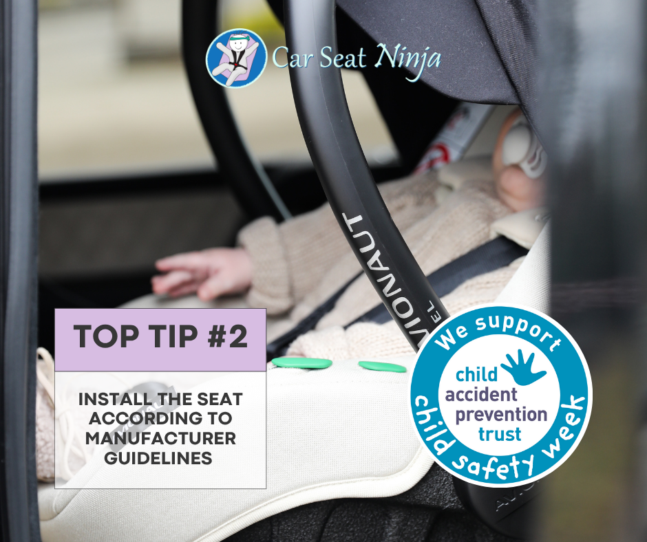 Child Safety Week Top Tip #2: Install Your Car Seat According to Manufacturer Guidelines