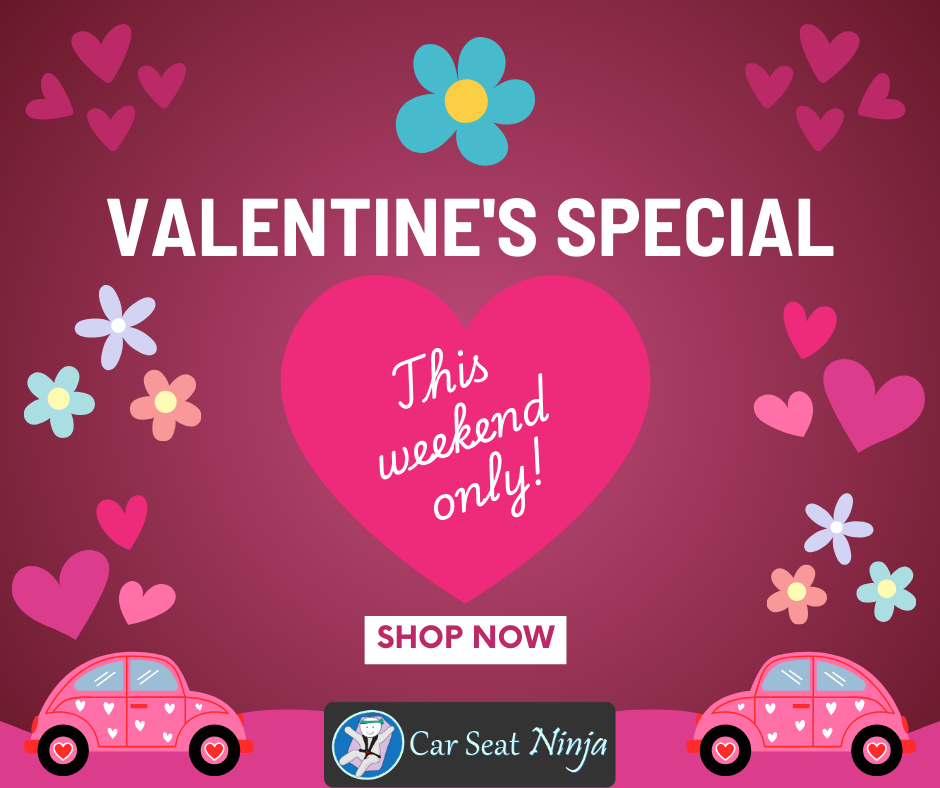 Valentine’s Day Special – Limited-Time Car Seat Deals