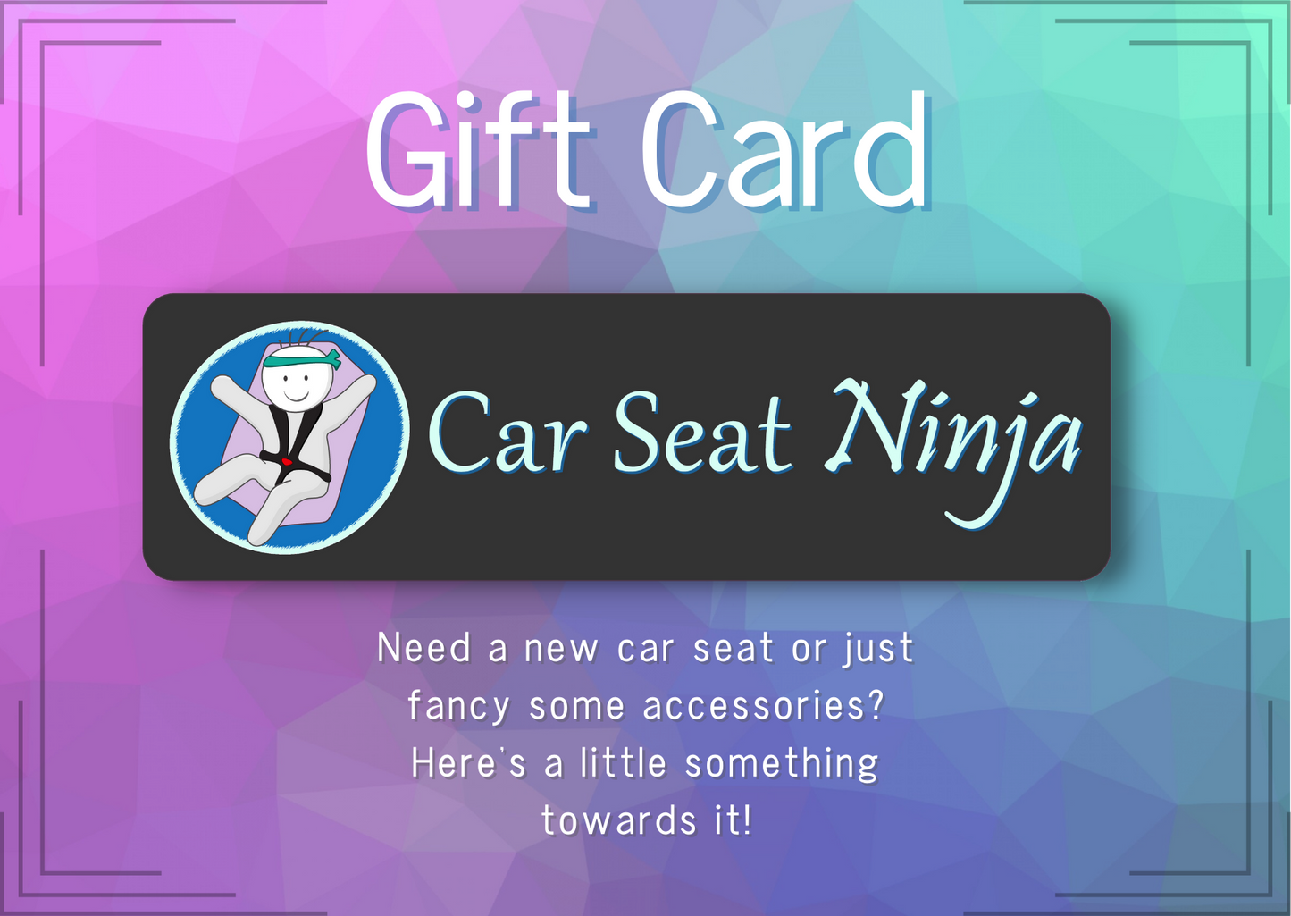 Car Seat Ninja Gift Card